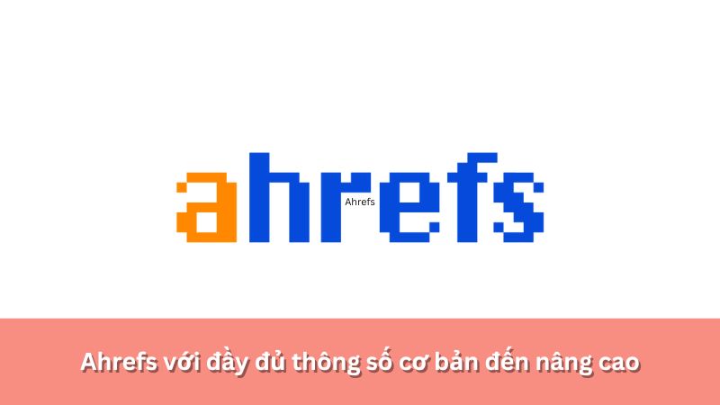 Ahrefs phân tích dữ liệu traffic