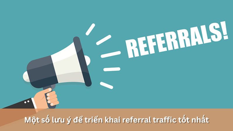 lưu ý triển khai referral traffic