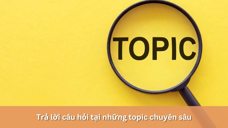 trả lời topic chuyên sâu tăng traffic